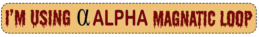 I'm using Alpha Magnetic Loop